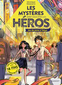 Les mystères dont vous êtes les héros : Jeu de piste à Tokyo
