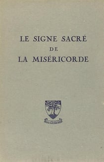 Le signe sacré de la miséricorde