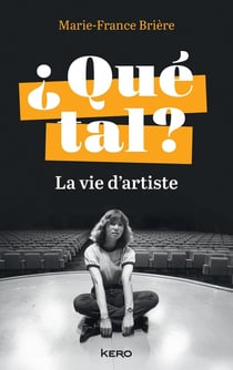 ¿Qué tal? La vie d'artiste