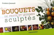 Bouquets de fruits & legumes scupltes