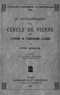 Le Développement du Cercle de Vienne et l'avenir de l'empirisme logique