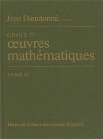 Choix d'oeuvres mathématiques Tome 2
