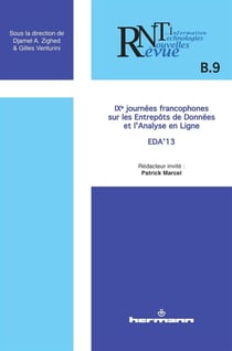 Revue des nouvelles technologies de l'information : n°B.9 - IXe journées francophones sur les entrepôts de données et l'analyse en ligne