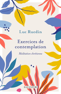 Exercices de contemplation : Médiation chrétienne