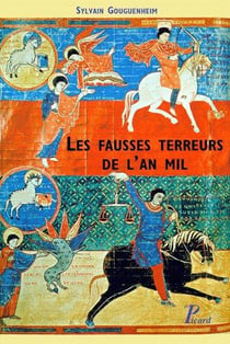 Les fausses terreurs de l'an mil - attente de la fin des temps ou approfondissement de la foi