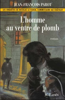 Les enquêtes de Nicolas Le Floch Tome 2 : l'homme au ventre de plomb