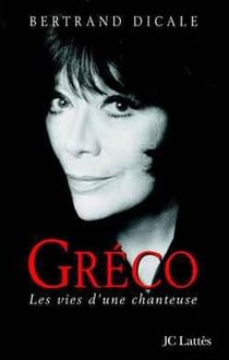 Gréco - les vies d'une chanteuse