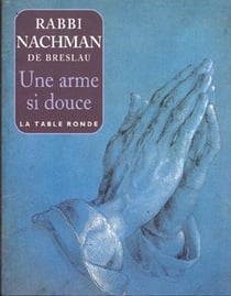 Une arme si douce prieres pour tous les instants - sagesse ancestrale issue des enseignements du mai