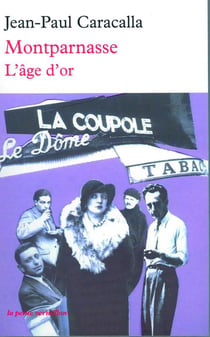 Montparnasse, l'âge d'or