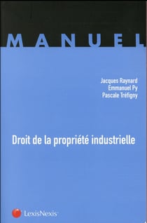 Droit de la propriété industrielle (edition 2016)