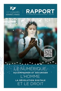 Le numérique, l'homme et le droit : accompagner et sécuriser la révolution digitale