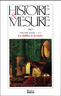 HISTOIRE & MESURE n.32/1 : le chiffre et la carte - pratiques statistiques et cartographiques en Amérique latine (XVIIIe-XXe siècles)