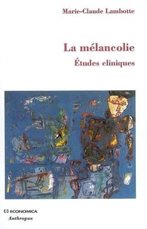La mélancolie - leçons cliniques