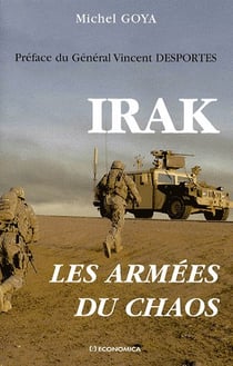 IRAK - LES ARMEES DU CHAOS