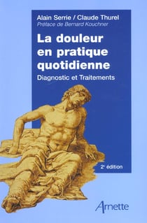 La douleur en pratique quotidienne - diagnostic et traitements - 2e edition