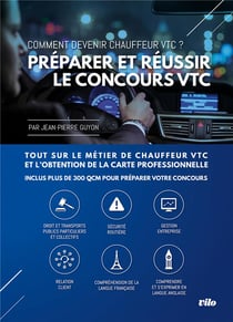 Préparer et réussir le concours vtc - comment devenir chauffeur vtc ? tout sur le métier de chauffeur vtc et l'obtention de la carte professionnelle