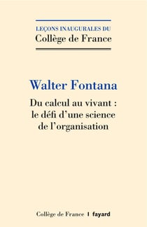 DU CALCUL AU VIVANT : LE DEFI D'UNE SCIENCE DE L'ORGANISATION