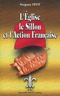 L'eglise, le sillon et l'action française