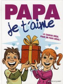 Papa je t'aime