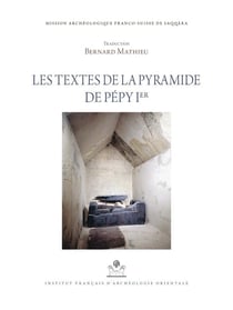 MIFAO : les textes de la pyramide de Pépy Ier