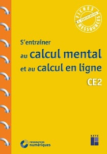 S'entraîner en calcul mental et calcul en ligne - CE2 (édition 2020)