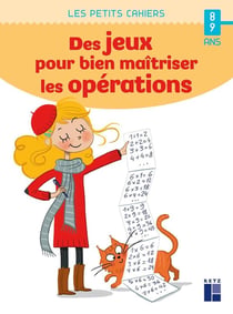 Des jeux pour bien maitriser les opérations - 8/9 ans (édition 2021)