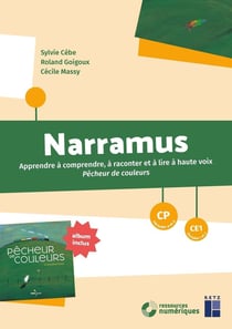 Narramus : Apprendre à comprendre et à raconter : Pêcheur de couleur - CP-CE1 (édition 2025)