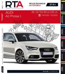 Revue technique automobile n.798 : Audi A1 (09/2010 >01/2015) 1.6Tdi 90et105CH