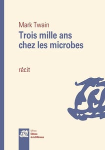 Trois mille ans chez les microbes