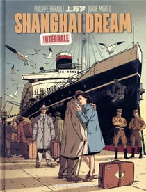 Shanghai dream - integrale t.1 et t.2