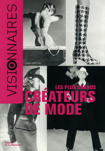 Visionnaires - les plus grands créateurs de mode