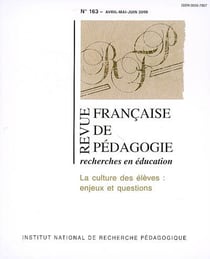 REVUE FRANCAISE DE PEDAGOGIE n.163 : la culture des élèves : enjeux et questions - avril-mai-juin 2008