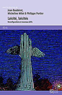Laïcité, laïcités : Reconfigurations et nouveaux défis