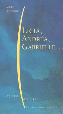 Licia,  andrea, gabrielle