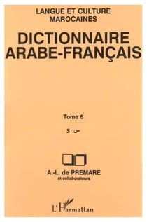 Dictionnaire arabe-français Tome 6