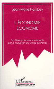 L'économie économe : Le développement soutenable par la réduction du temps de travail