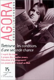 REVUE AGORA DEBATS JEUNESSES n.15 : illettrisme - les conditions d'une seconde chance