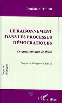 Le raisonnement dans les processus démocratiques : le questionnaire de choix