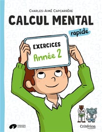 Manuel de calcul mental rapide - année 2 - exercices