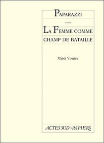 Paparazzi - la femme comme champ de bataille