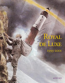 Royal de luxe - 1993-2001