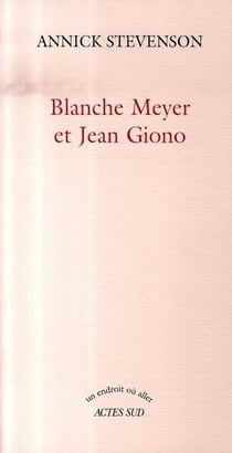 Blanche meyer et jean giono