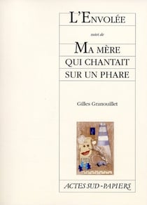 L'envolée - ma mère qui chantait sur un phare