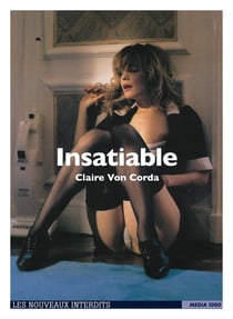 Les nouveaux interdits Tome 9 : l'insatiable