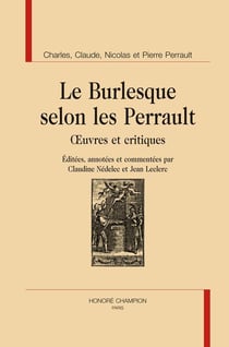 Le burlesque selon les Perrault - oeuvres et critiques