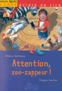 Attention zoo-zappeur