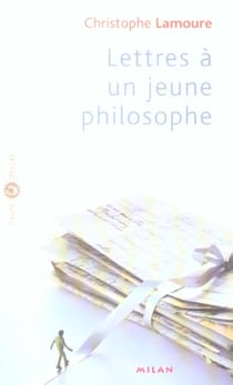 Lettres a un jeune philosophe