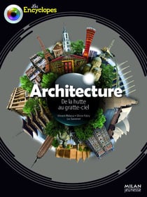 L'architecture - de la hutte au gratte-ciel
