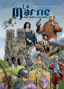 La Marne : une terre d'histoire