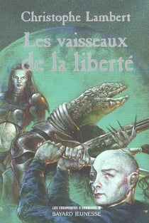Vaisseaux de la liberte ( chronique t3 )